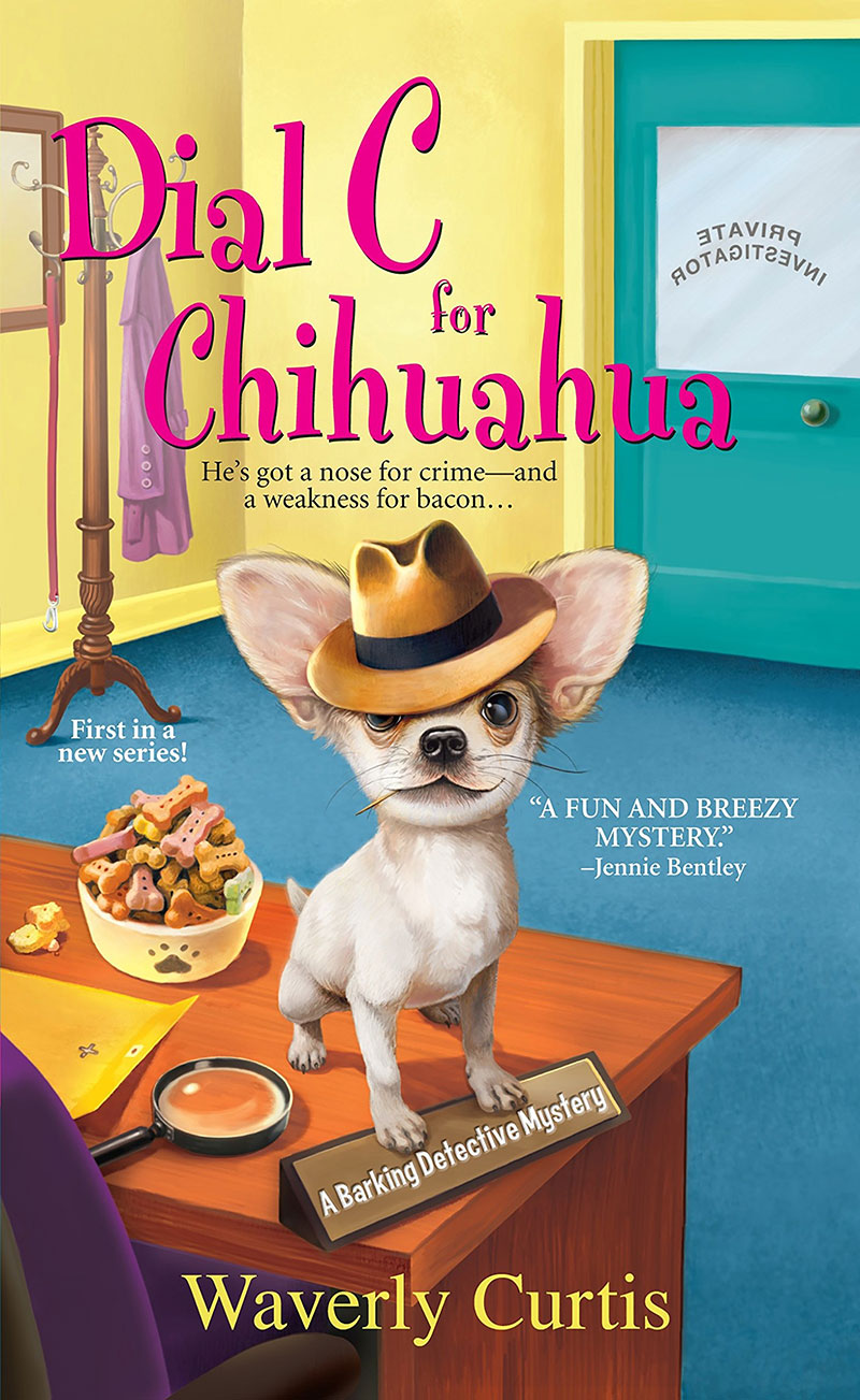 Dial C for Chihuahua by Waverly Curtis