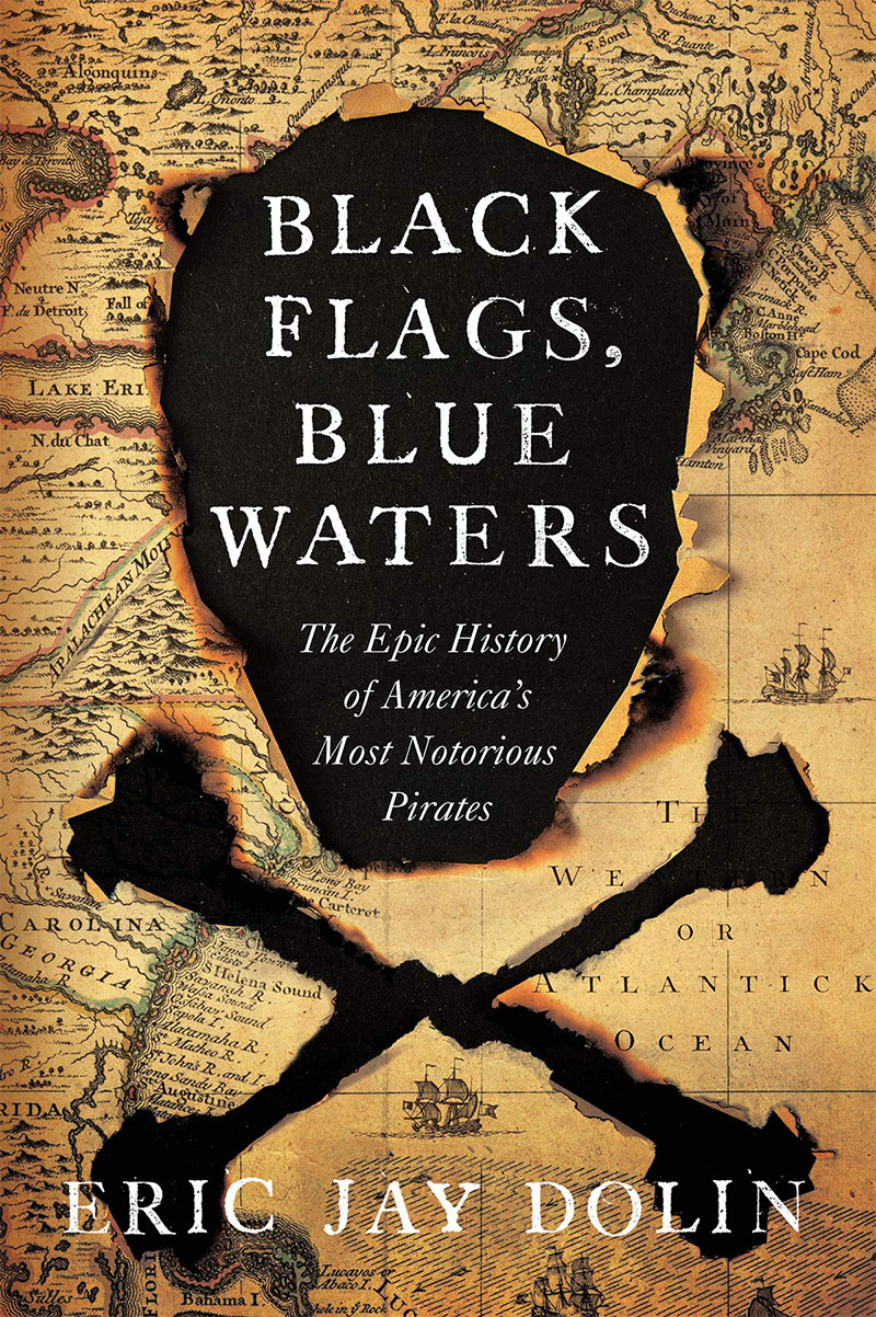 Black Flags, Blue Waters by Eric Jay Dolin