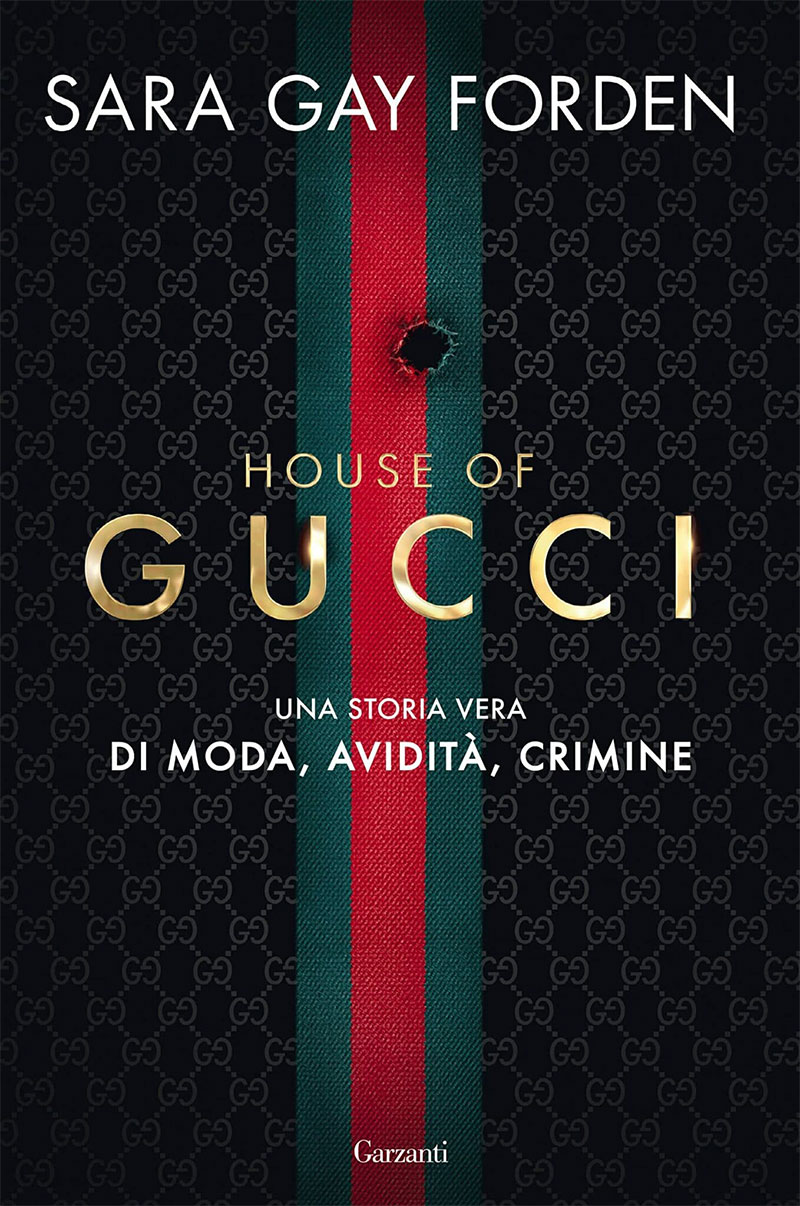House of Gucci by Sara Gay Forden