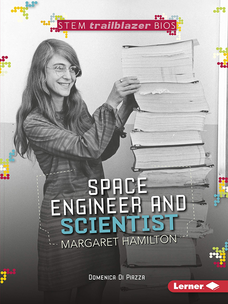 Space Engineer and Scientist Margaret Hamilton by Domenica Di Piazza