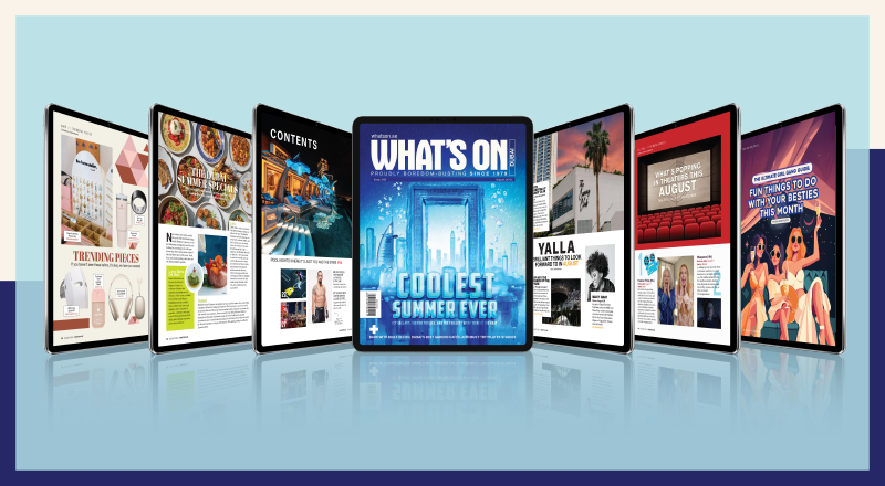 whats on dubai magazine august